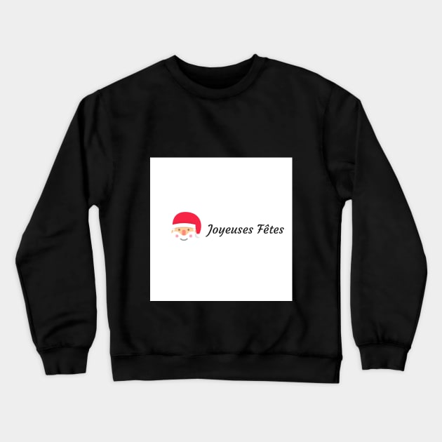 joyeuses fêtes Crewneck Sweatshirt by DocDK